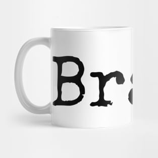 Be Brave - Go Forward Mug